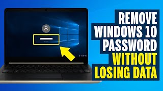How to Remove Windows 10 Password (Without Data Loss) Windows 10 Password Reset