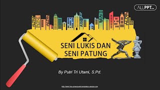 SENI LUKIS DAN SENI PATUNG MATERI SBK KELAS 9