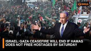 Israel: Truce ends if hostages not returned by Saturday \u0026 more updates | DD India News Hour