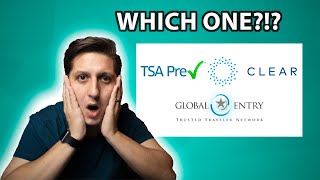 Which One??? TSA PreCheck vs Global Entry vs Clear