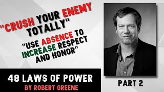 48 Laws of Power by Robert Greene - Explained (Part 2)