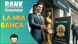 LA MIA BANCA! | Bank Simulator | Full HD ITA