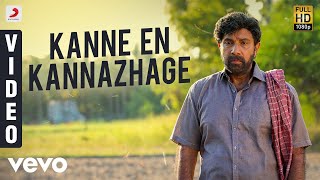 Kanaa - Kanne En Kannazhage Video | Arunraja Kamaraj | Dhibu Ninan Thomas
