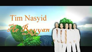 ANUGERAH ALLOH - Tim Nasyid AR ROYYAN