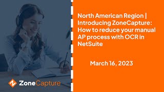 NA Region | Introducing ZoneCapture: How to reduce your manual AP process with OCR in NetSuite