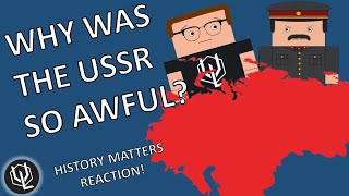 Why was the USSR So Terrible? History Matters Reaction