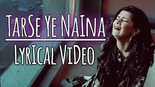 Tarse Ye Naina | Lyrical Video