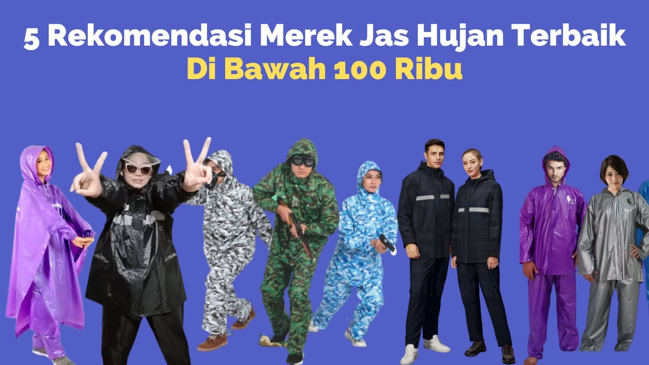 5 Rekomendasi Merek Jas Hujan Terbaik Di Bawah 100 Ribu - YouTube