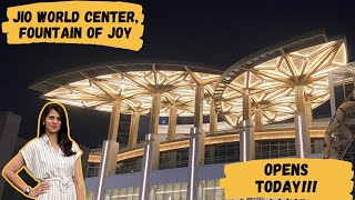 Jio World Center I Fountain of Joy now in Mumbai I Opens today I Watch till the End for details.
