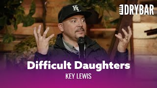 Daughters Can Be Hard To Like. Key Lewis - Full Special