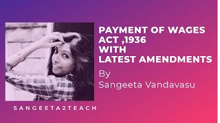 #epfo #ugcnet #industrialrelations #codeonwages Payment Of Wages Act 1936 with Latest Amendments