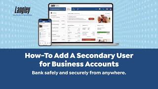 How To: Add a Secondary User for Business Accounts | Online Banking