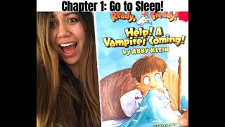 Ready, Freddy! Help! A Vampire's Coming! Chapter 1:Go to Sleep! by Abby Klein