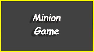 Python Programs #33: Minion Game