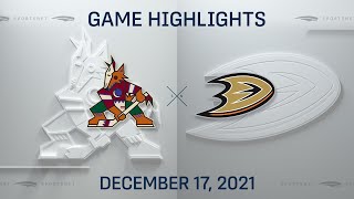 NHL Highlights | Coyotes vs. Ducks - Dec. 17, 2021