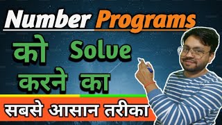 P1 - Ninja Technique to Solve Number Based Programs | How to get digits from number| master program