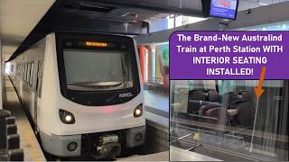 The Brand-New Australind Train at Perth Station WITH INTERIOR SEATING INSTALLED!