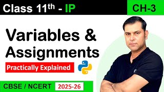Variables & Assignments Ch3 python fundamentals class 11 ip