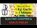 Garlic peeler machine/instacuppa premium electric chopper with garlic peeler