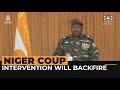 Niger coup leader warns against foreign intervention | Al Jazeera Newsfeed