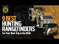 9 Best Hunting Rangefinders | 2022 Reviews | For Your Next Trip in the Wild!