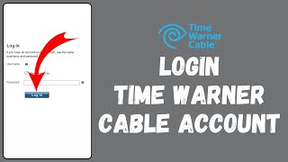 How to Login to Time Warner Cable Account (2024) | Sign In to Time Warner Cable Account