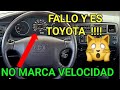 NO MARCA LA VELOCIDAD TOYOTA COROLLA