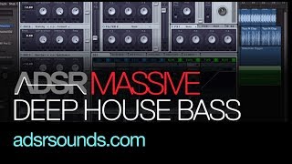 NI Massive tutorial - Dirty Deep House Bass
