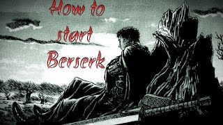 Berserk for Beginners: Where to Start