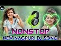 New Nagpuri Nonstop Dj Song || Nonstop Dj Song 2021 ||  Dj Roshan Sitapur