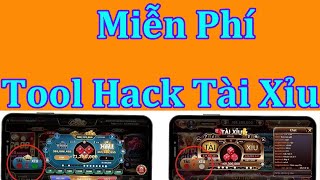 TOOL HACK Tai Xiu Mien Phi / Tool Hack TAI Xiu Free - Hướng Dẫn Tải Tool Hack Uy Tín...