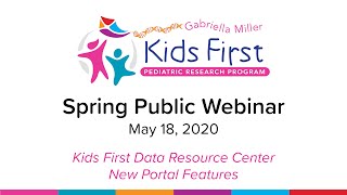 Gabriella Miller Kids First 2020 Spring Public Webinar - Video 2: Kids First DRC New Portal Features