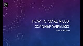 How to make your scanner wireless with Raspberry Pi