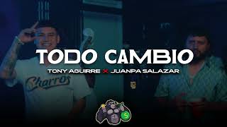 TODO CAMBIO - Juanpa Salazar x Tony Aguirre  (NUEVO - CORRIDO)