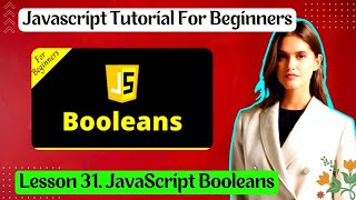 Lesson 31. JavaScript Booleans । #Basic_JavaScript, । #Freelancing_help_Zone ।