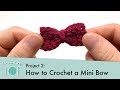 How to Crochet a Mini Bow || Crocheting 101: Project 2