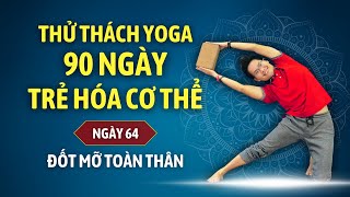 90 Days Anti-aging body Yoga Challenge with Dang Kim Ba Day 64 - Yoga to reduce body fat