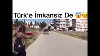 türke imkansız de