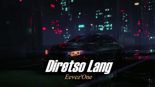 Diretso Lang - Eevez'One (Official Lyric Video)