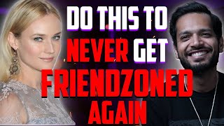How to Show Intent The Right Way | You Will Never Get Friendzoned Again | Hindi