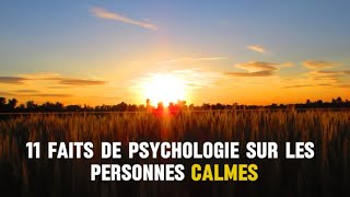 11 FAITS DE PSYCHOLOGIE SUR LES PERSONNES CALMES #motivation