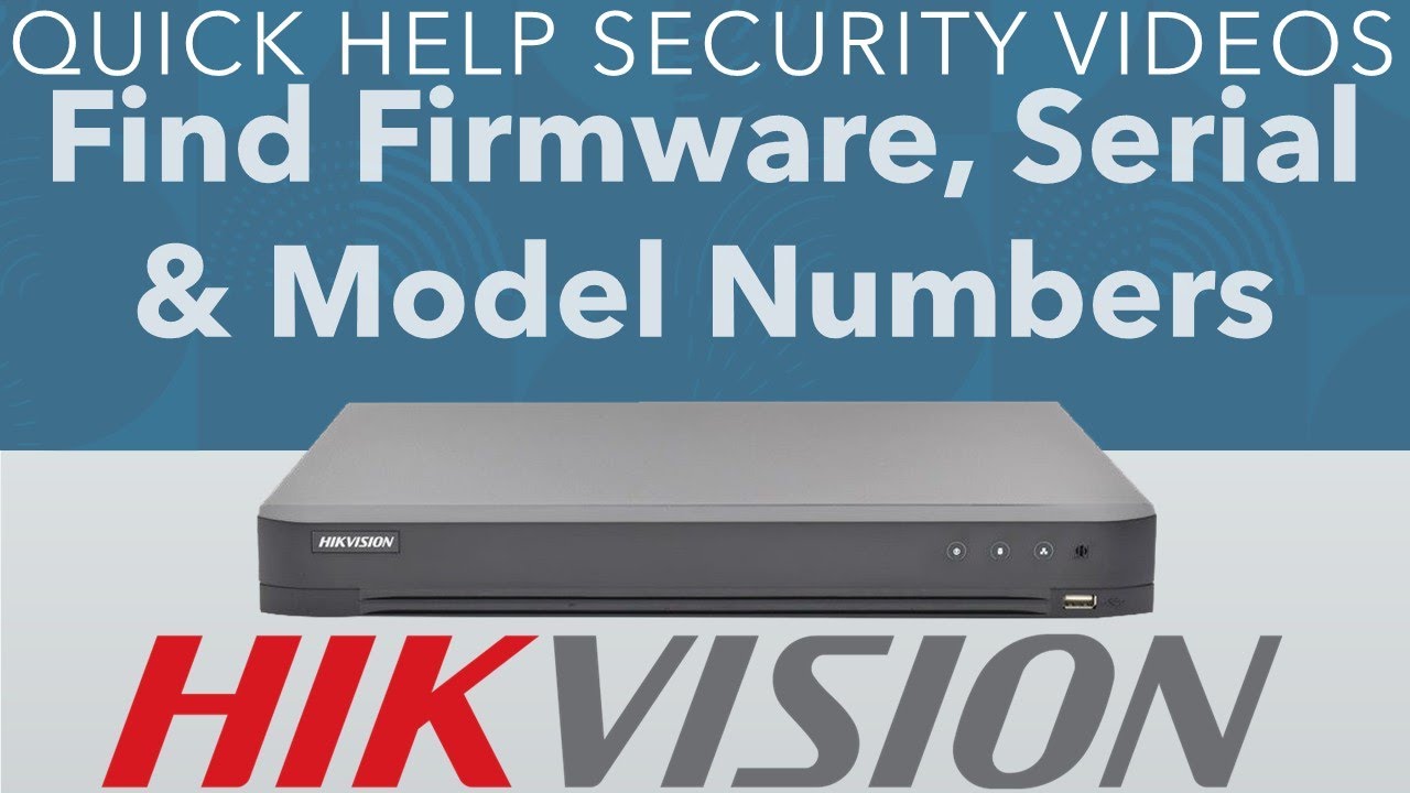 Hikvision DVR How To Find Firmware, Serial & Model Numbers - YouTube