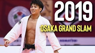 阿部一二三 大阪グランスラム　Abe Hifumi Grand Slam Osaka 2019