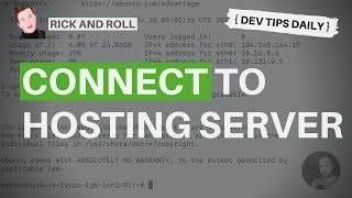 DevTips Daily: Rick and Roll Project - Connecting to our server via SSH