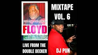 DJ PUN \u0026 FLOYD JOY MIXTAPE VOL. 6 - PARTY TIME