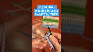 Do you HATE Weaving in Loose Ends??? Do THIS!! #crocheting #crochetingtips