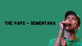 The Paps - Sementara (Lirik Musik)