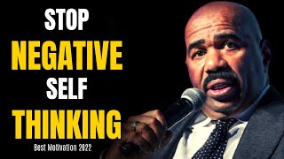 STOP NEGATIVE SELF THINKING (Steve Harvey, Les Brown, Joel Osteen, Jim Rohn) Best Motivation 2022