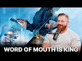 Word of Mouth is King