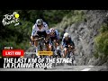 Last Km - Stage 18 - Tour de France 2024